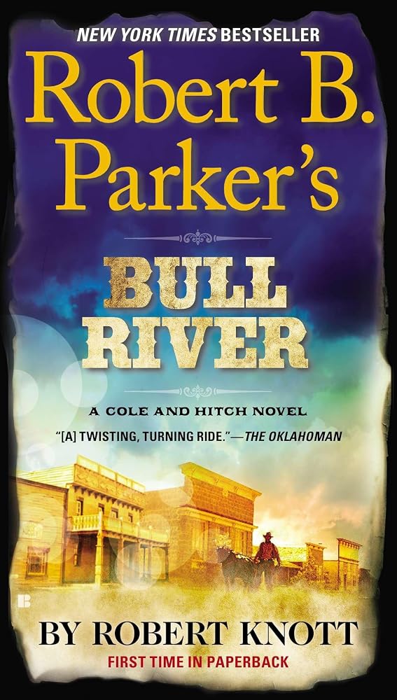 Robert B. Parker's Bull River (A Cole and Hitch Novel) cover image
