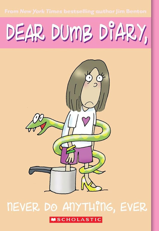 Never Do Anything, Ever (Dear Dumb Diary, No. 4) cover image