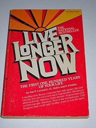 Live Longer Now: The First One Hundred Years of Your Life: The 2100 Program Used Book at Skull & Books VR Cocoa Beach