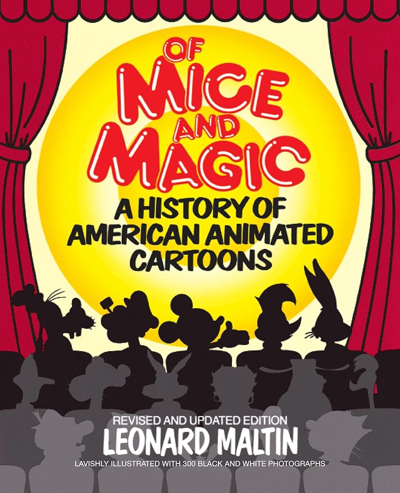 Of Mice and Magic: A History of American Animated Cartoons, Revised and Updated Edition cover image