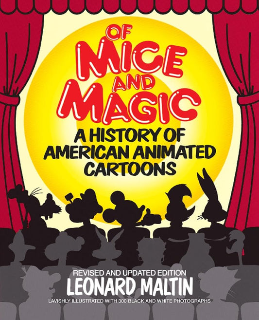 Of Mice and Magic: A History of American Animated Cartoons, Revised and Updated Edition cover image