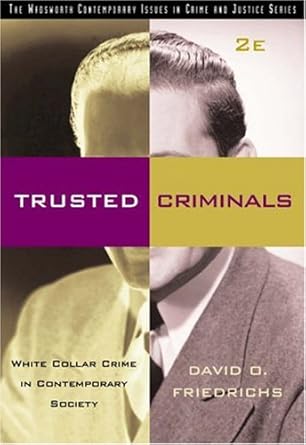 Trusted Criminals: White Collar Crime In Contemporary Society Used Copy Available at Skull & Books VR Cocoa Beach
