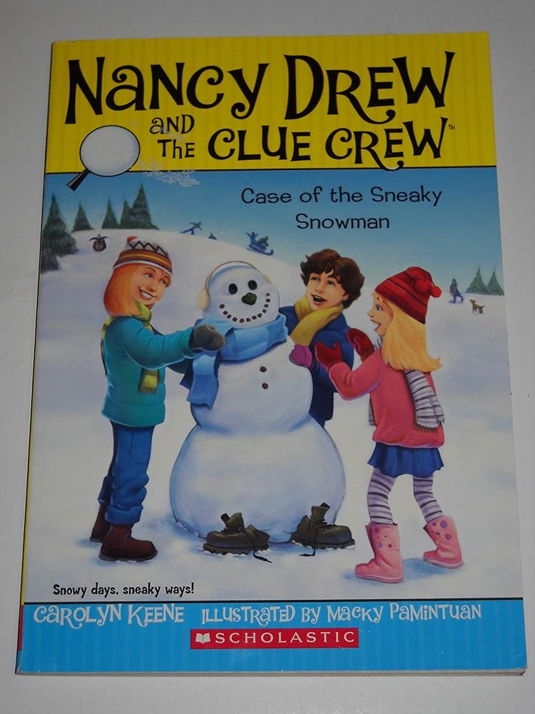 The Case of the Sneaky Snowman (Nancy Drew and the Clue Crew) cover image
