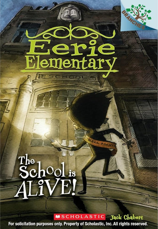The School is Alive!: A Branches Book (Eerie Elementary #1) (1) cover image