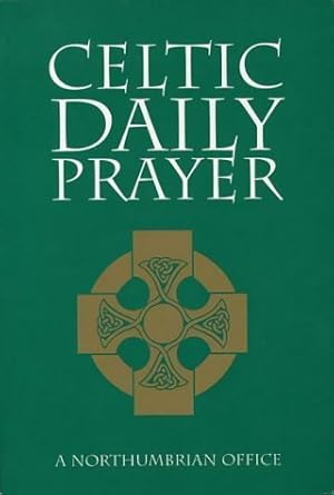 Celtic Daily Prayer: A Northumbrian Office Used Book at Skull & Books VR Cocoa Beach