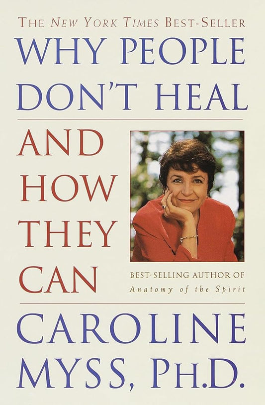 Why People Don't Heal and How They Can cover image