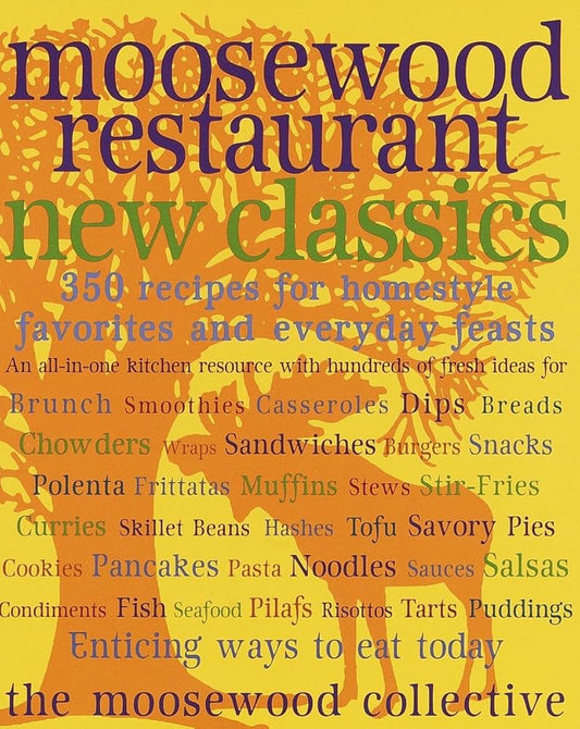 Moosewood Restaurant New Classics cover image