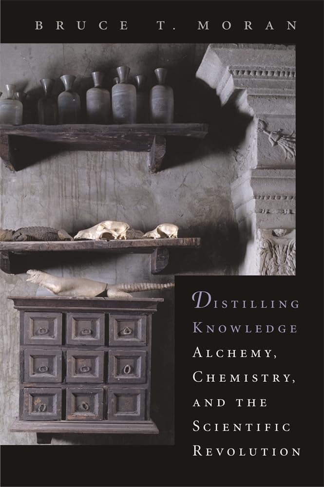 Distilling Knowledge: Alchemy, Chemistry, and the Scientific Revolution (New Histories of Science, Technology, and Medicine) Used Book at Skull & Books VR Cocoa Beach
