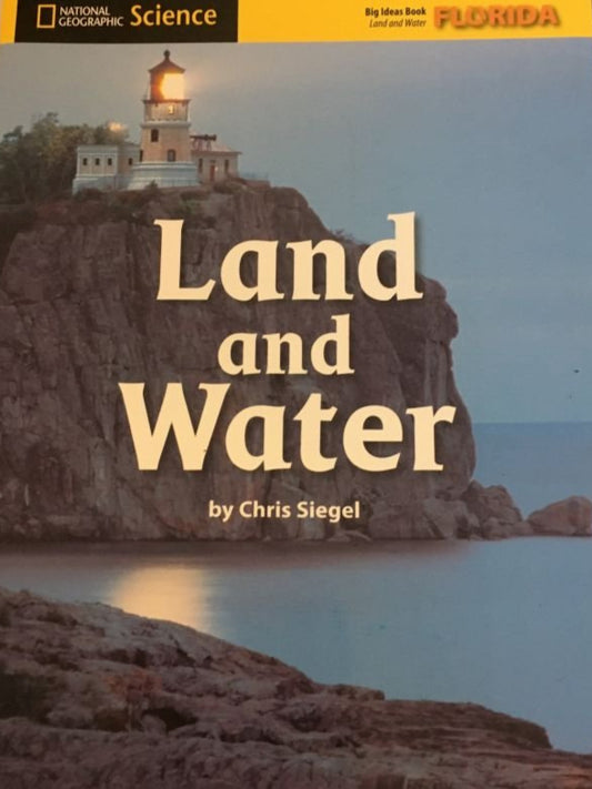 Land and Water (National Geographic Science: Big Ideas - Florida) Used Book at Skull & Books VR Cocoa Beach