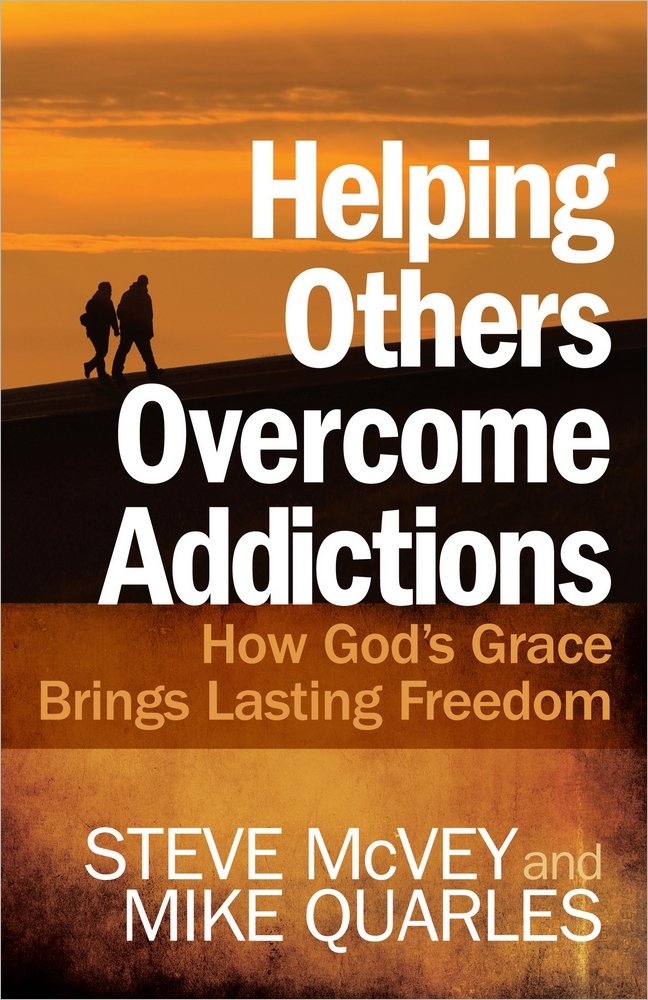 Helping Others Overcome Addictions: How God's Grace Brings Lasting Freedom cover image