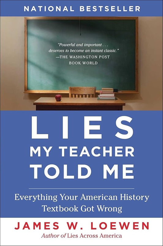 Lies My Teacher Told Me: Everything Your American History Textbook Got Wrong Used Book at Skull & Books VR Cocoa Beach