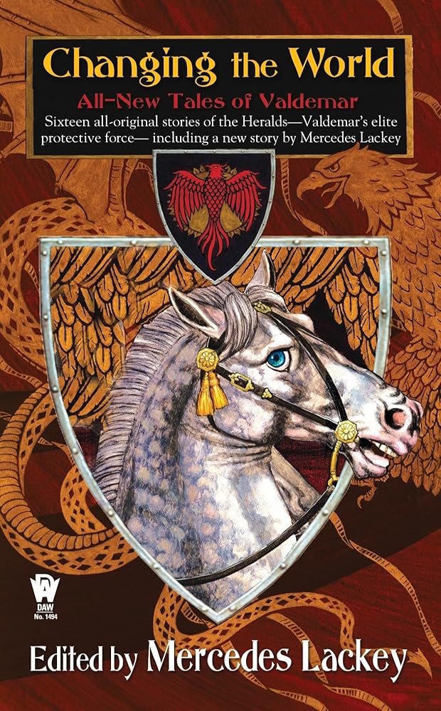 Changing the World: All-New Tales of Valdemar (Valdemar Anthologies) cover image