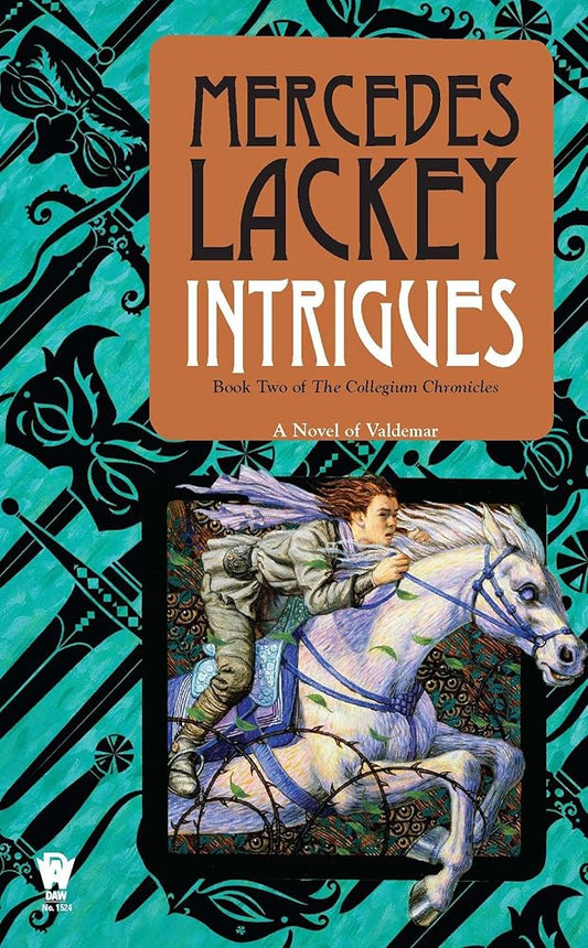Intrigues: Book Two of the Collegium Chronicles (A Valdemar Novel) (Valdemar: Collegium Chronicles) cover image