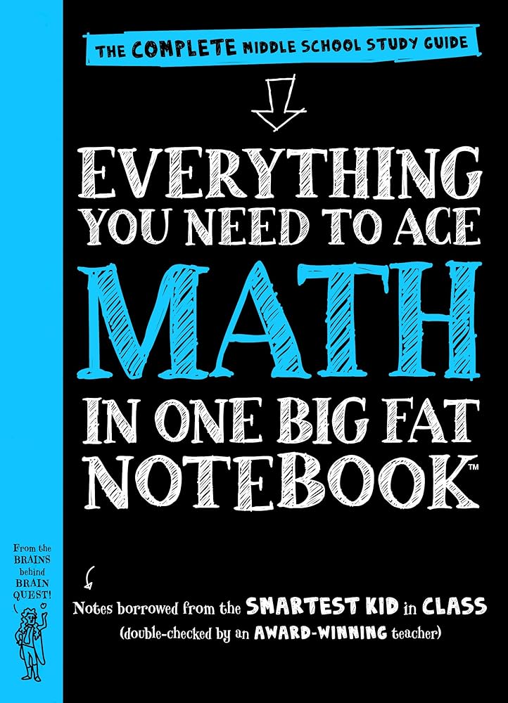 Workman Publishing Company - To Ace Math in One Big Fat Notebook: The Complete Middle School Study Guide (Big Fat Notebooks) cover image