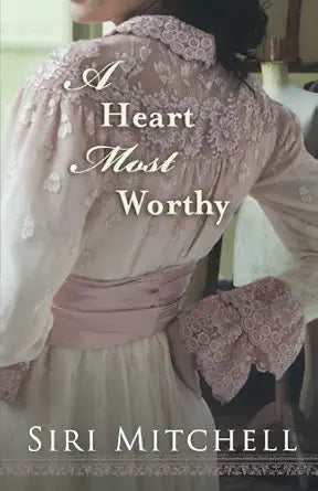 A Heart Most Worthy cover image