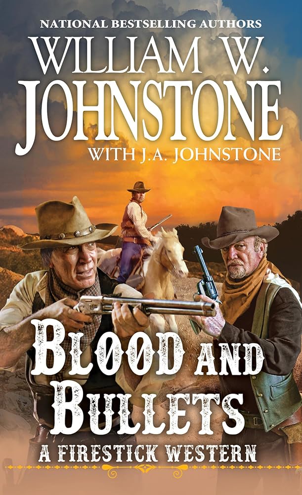 Blood and Bullets (A Firestick Western) cover image
