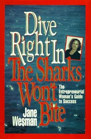 Dive Right In-The Sharks Won't Bite: The Entrepreneurial Woman's Guide to Success Used Book at Skull & Books VR Cocoa Beach