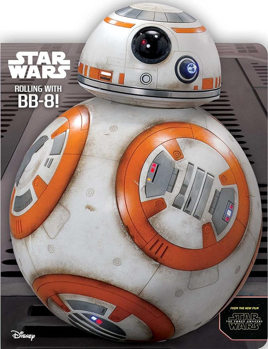 Star Wars: Rolling with BB-8! (Star Wars: the Force Awakens) cover image