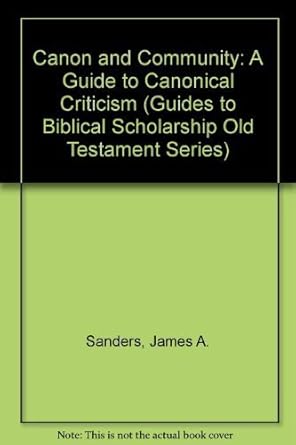 Canon and Community: A Guide to Canonical Criticism (GUIDES TO BIBLICAL SCHOLARSHIP OLD TESTAMENT SERIES) Used Book at Skull & Books VR Cocoa Beach