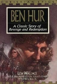 Ben Hur: A Classic Story of Revenge and Redemption (Christian Epics) cover image
