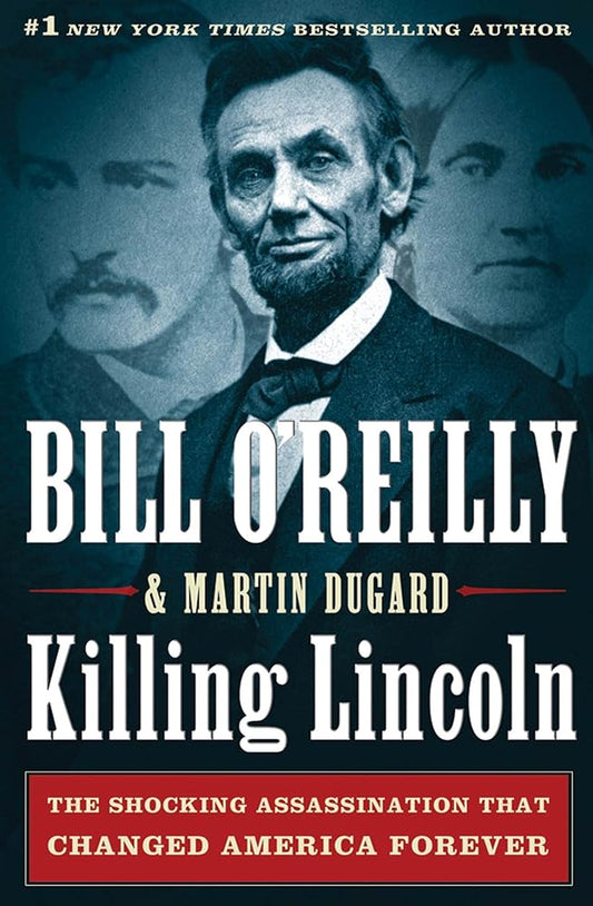 Killing Lincoln: The Shocking Assassination that Changed America Forever (Bill O'Reilly's Killing Series) Used Book at Skull & Books VR Cocoa Beach