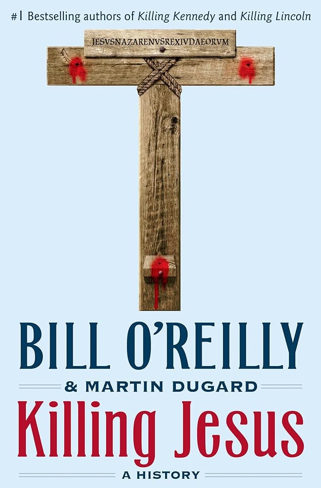 Killing Jesus (Bill O'Reilly's Killing Series) cover image