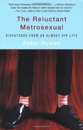The Reluctant Metrosexual: Dispatches from an Almost Hip Life Used Book at Skull & Books VR Cocoa Beach