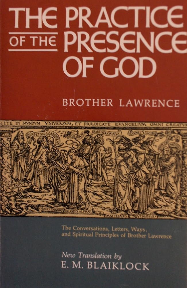 The Practice of the Presence of God: The Conversations, Letters, Ways, and Spiritual Principles of Brother Lawrence As Well As on the Writings of Joseph De Beaufort Used Book at Skull & Books VR Cocoa Beach