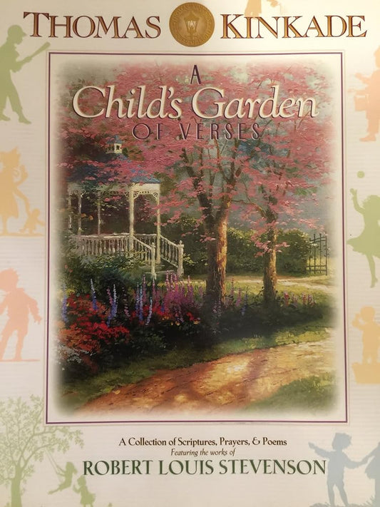 Thomas Kinkade's A Child's Garden of Verses: A Collection of Scriptures, Prayers & Poems cover image