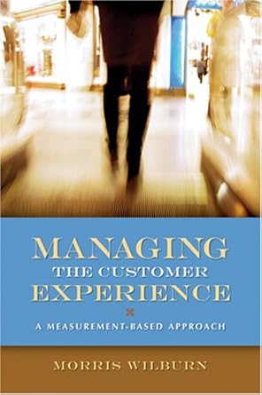 Managing the Customer Experience: A Measurement-Based Approach cover image
