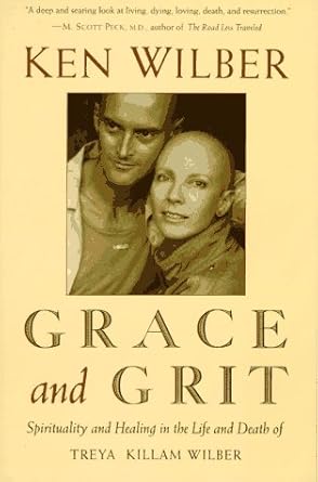 Grace and Grit: Spirituality and Healing in the Life and Death of Treya Killam Wilber Used Book at Skull & Books VR Cocoa Beach