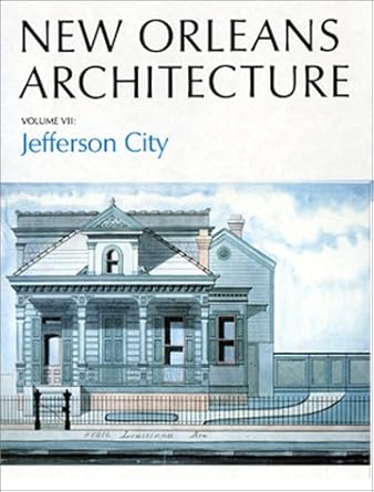 New Orleans Architecture Vol VII: Jefferson City cover image