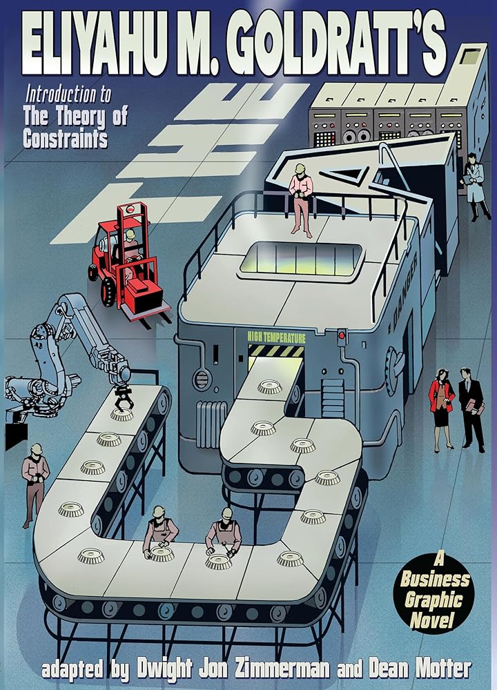 Eliyahu M. Goldratts: GOAL A BUSINESS GRAPHIC NOVEL cover image