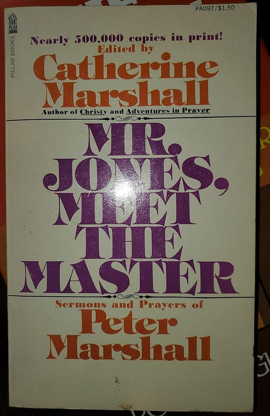 Mr. Jones, Meet the Master: Sermons and Prayers of Peter Marshall Used Book at Skull & Books VR Cocoa Beach