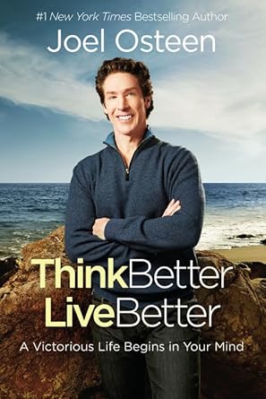Think Better, Live Better: A Victorious Life Begins in Your Mind cover image