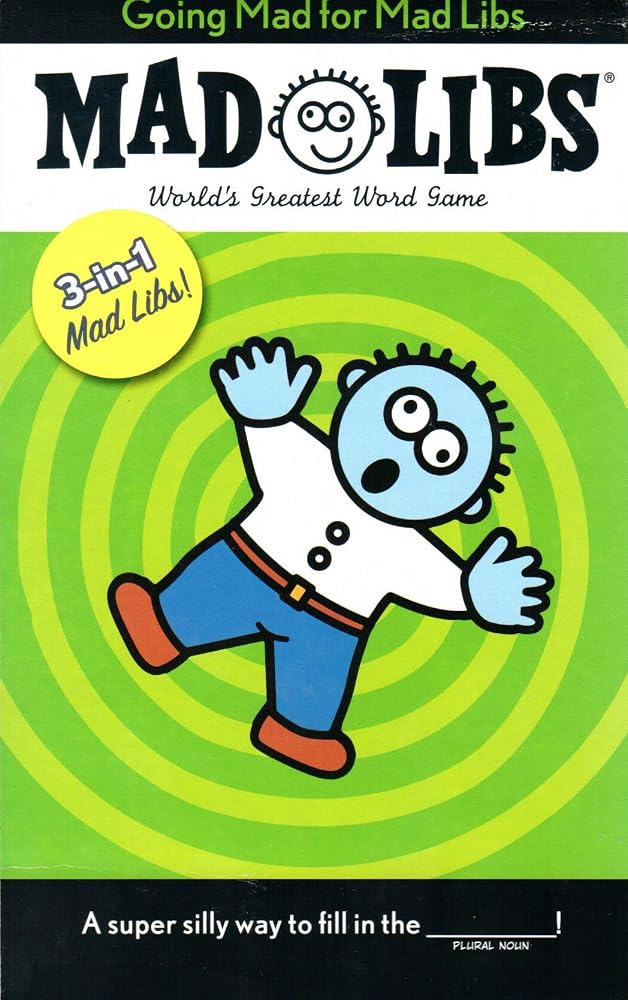 Mad Libs: Going Mad for Mad Libs (3-in-1) cover image