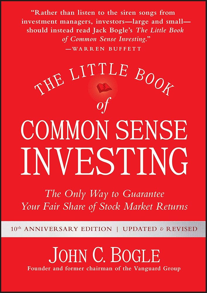 The Little Book of Common Sense Investing: The Only Way to Guarantee Your Fair Share of Stock Market Returns (Little Books, Big Profits) cover image