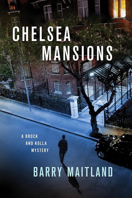 Chelsea Mansions: A Brock and Kolla Mystery (Brock and Kolla Mysteries, 11) Used Book at Skull & Books VR Cocoa Beach
