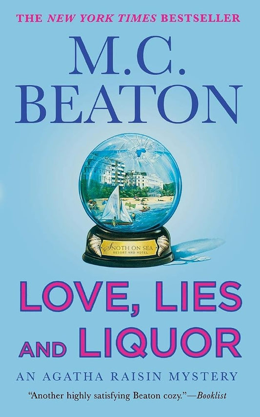 Love, Lies and Liquor: An Agatha Raisin Mystery (Agatha Raisin Mysteries, 17) cover image
