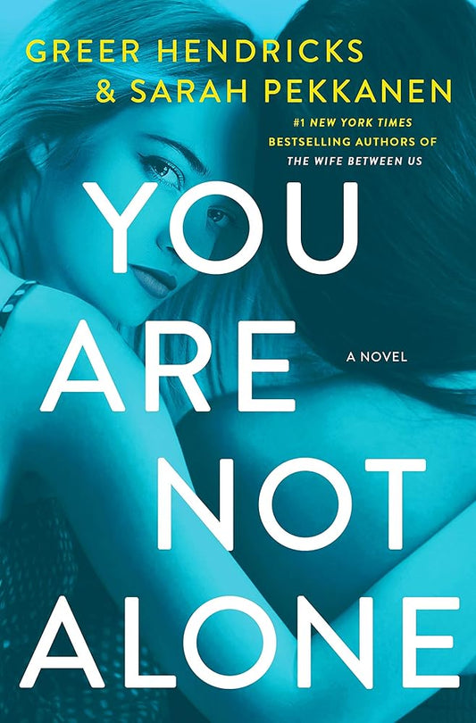 You Are Not Alone: A Novel cover image