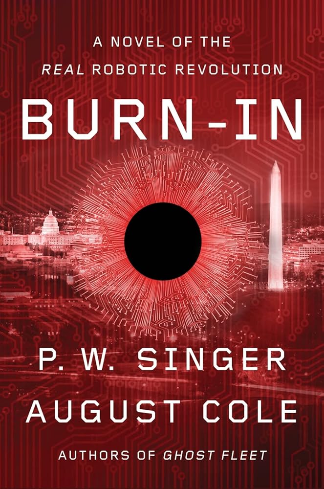 Burn-In: A Novel of the Real Robotic Revolution cover image