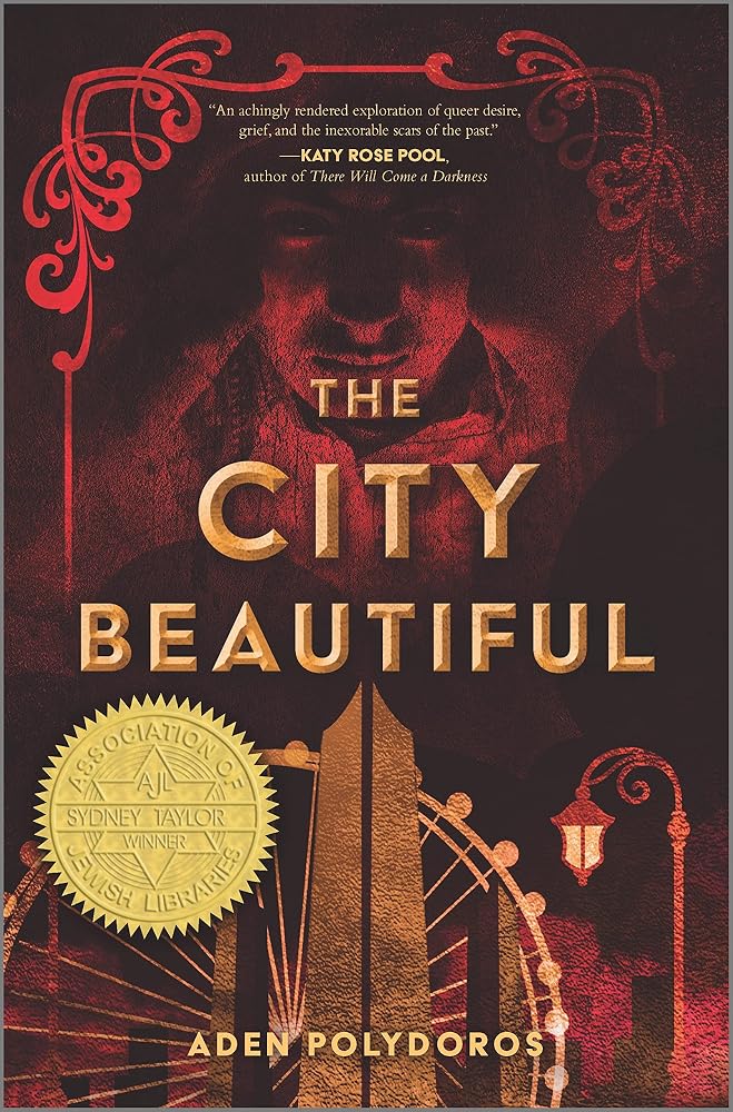 The City Beautiful: A Sydney Taylor Book Award Winner and Gripping YA Historical Mystery cover image