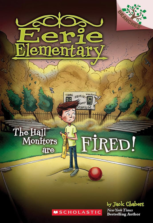 The Hall Monitors Are Fired!: A Branches Book (Eerie Elementary #8) (8) cover image