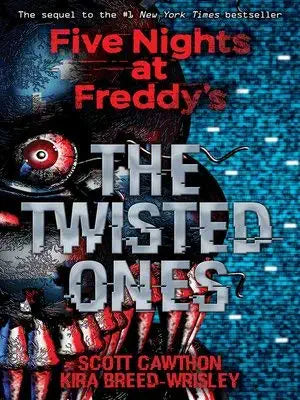 Twisted Ones, The (Five Nights at Freddy's, Book 2) cover image