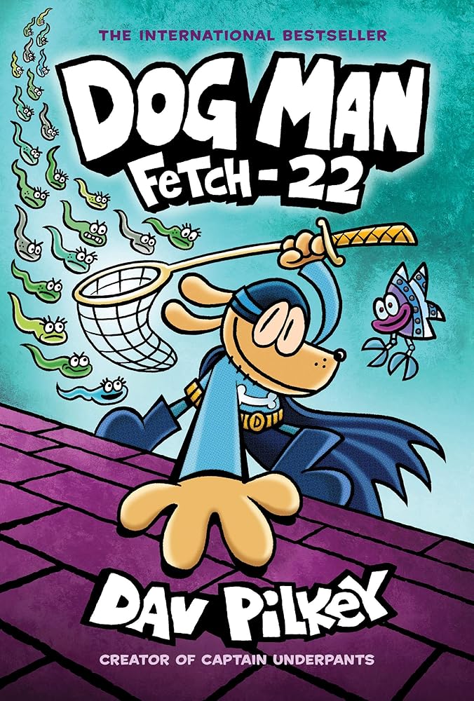 Dog Man: Fetch-22: A Graphic Novel (Dog Man #8): From the Creator of Captain Underpants cover image