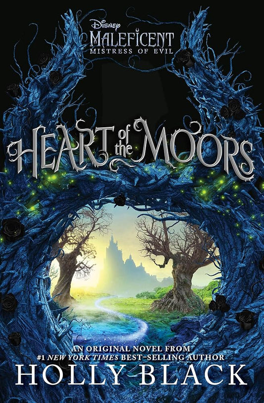 Heart of the Moors: An Original Maleficent: Mistress of Evil Novel Used Book at Skull & Books VR Cocoa Beach