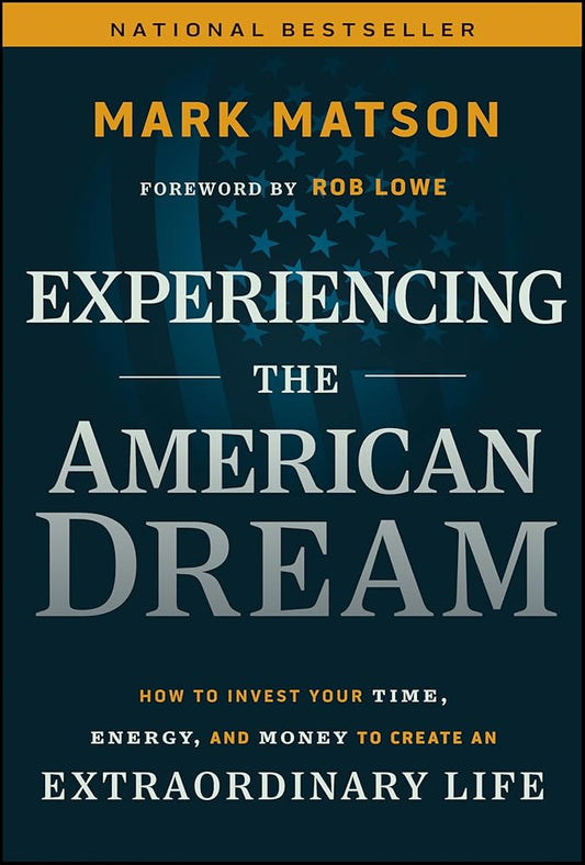 Experiencing The American Dream: How to Invest Your Time, Energy, and Money to Create an Extraordinary Life Used Book at Skull & Books VR Cocoa Beach