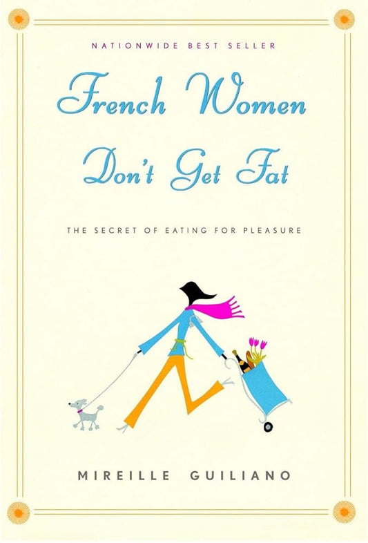 French Women Don't Get Fat: The Secret of Eating for Pleasure Used Book at Skull & Books VR Cocoa Beach