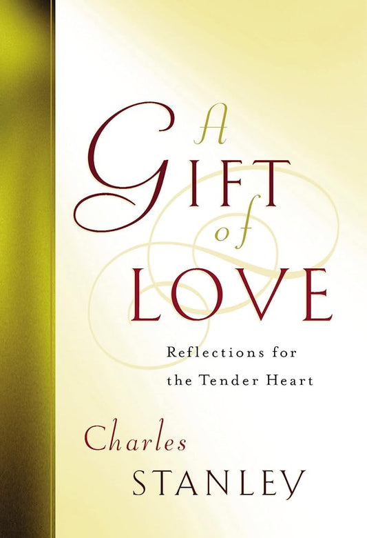 A Gift of Love: Reflections for the Tender Heart cover image