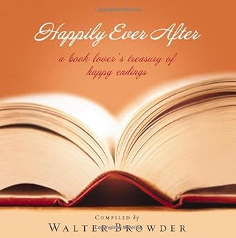 Happily Ever After: A Book Lover's Treasury Of Happy Endings Used Book at Skull & Books VR Cocoa Beach